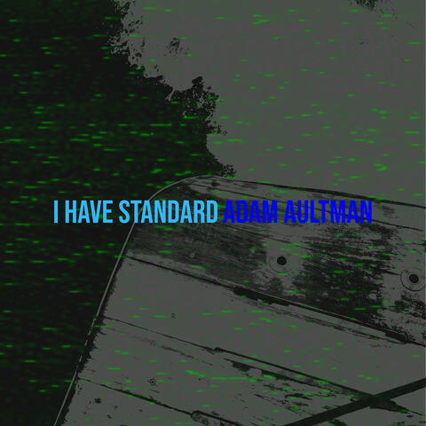 I Have Standard