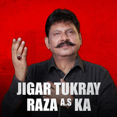 Jigar Tukray Raza a.S Ka