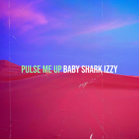 Pulse Me Up
