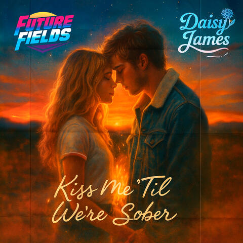 Kiss Me Til' we're Sober
