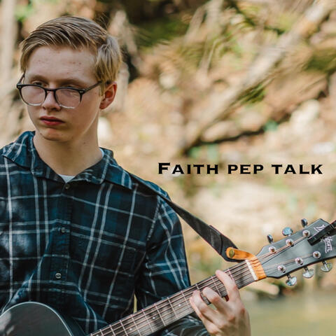 Faith Pep Talk