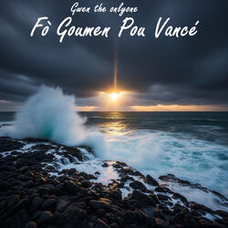 Fò Goumen Pou Vancé