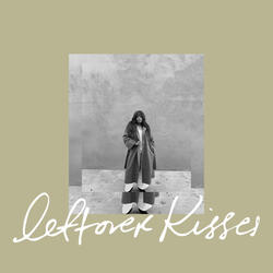 Leftover Kisses