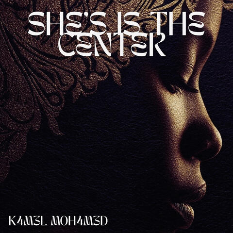 She ´S Is the Center