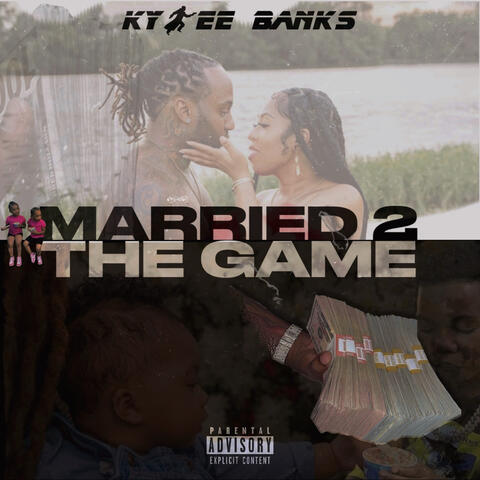 Married 2 the Game