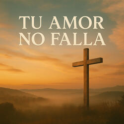 Tu Amor No Falla