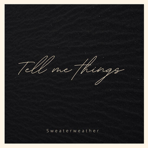 Tell Me Things