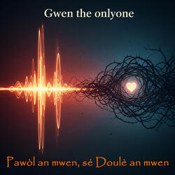 Pawòl an Mwen Sé Doulè an Mwen