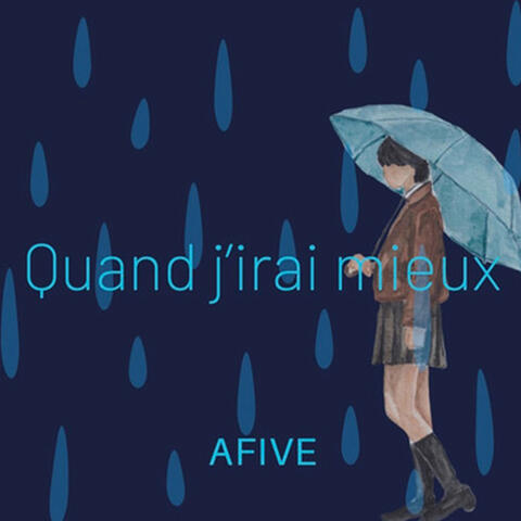 Quand j'irai mieux