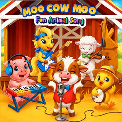 Moo Cow Moo Fun Animal Song