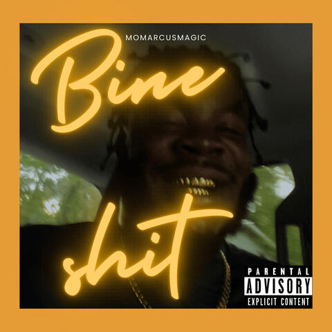 Bine Shit