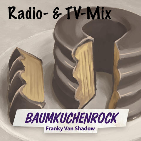 Baumkuchenrock (Radio- & TV-MIX)
