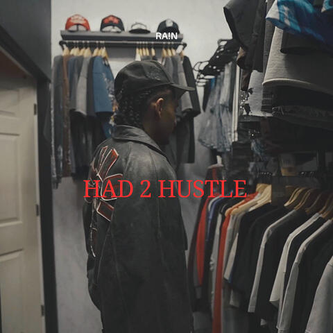 Had 2 Hustle