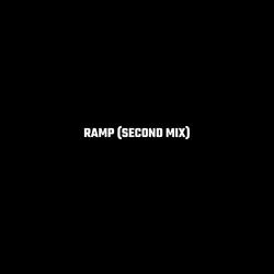 Ramp (Second Mix)