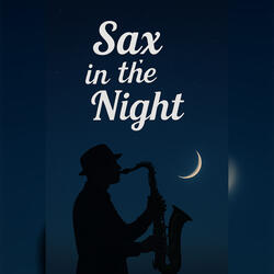 Sax in the Night