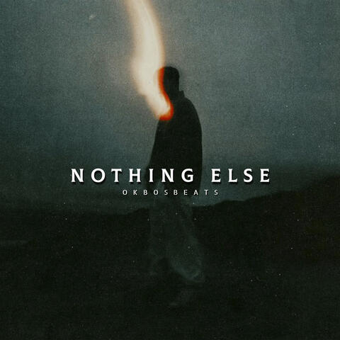 Nothing Else
