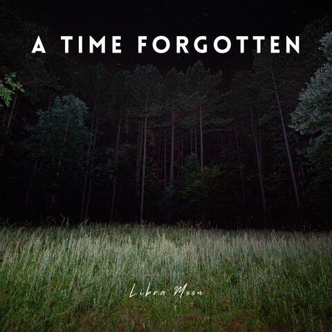 A Time Forgotten