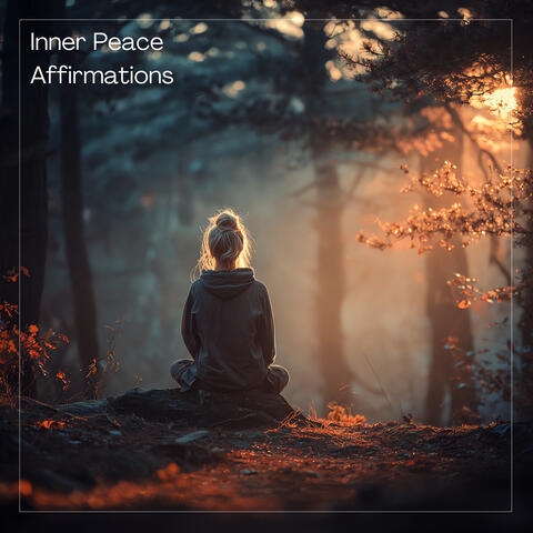 Inner Peace Affirmations