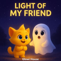 Light of My Friend