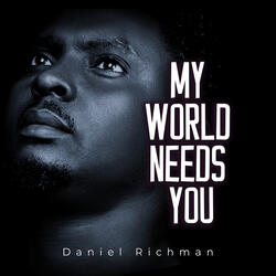 My World Needs You