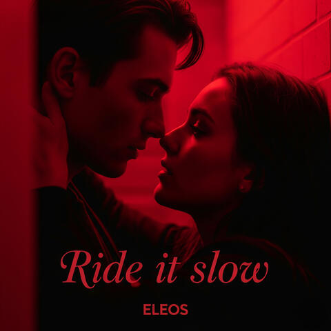 Ride It Slow