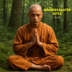 Bhaddekaratta Sutta