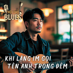 Khi Lặng Im Gọi Tên Anh Trong Đêm