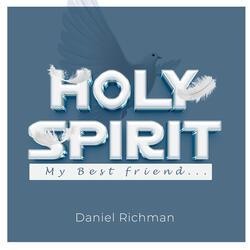 Holy Spirit (My Best Friend)