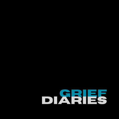 Grief Diaries