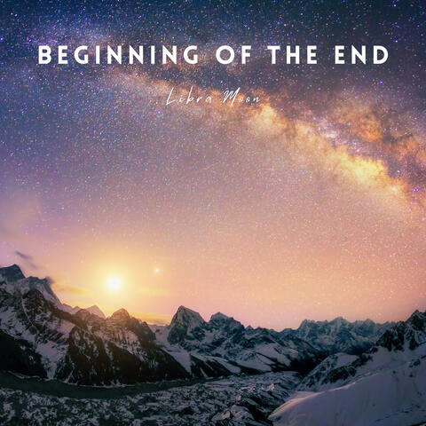 Beginning of the End
