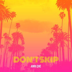 Don’t Skip