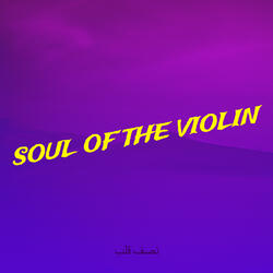 Soul of the Violin