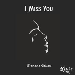 I Miss You