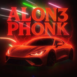 Alon3 Ph0nk (Speed Up)