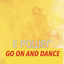 Go on and Dance