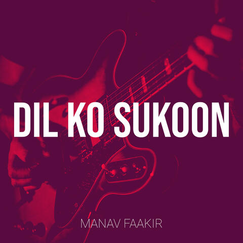 Dil Ko Sukoon