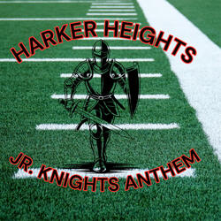 Harker Heights Jr. Knights Anthem