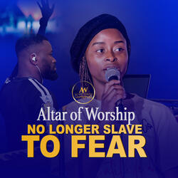 No Longer Slaves Too Fear