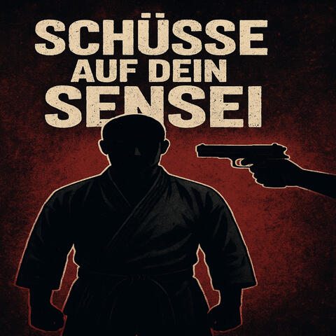 Schüsse Auf Dein Sensei