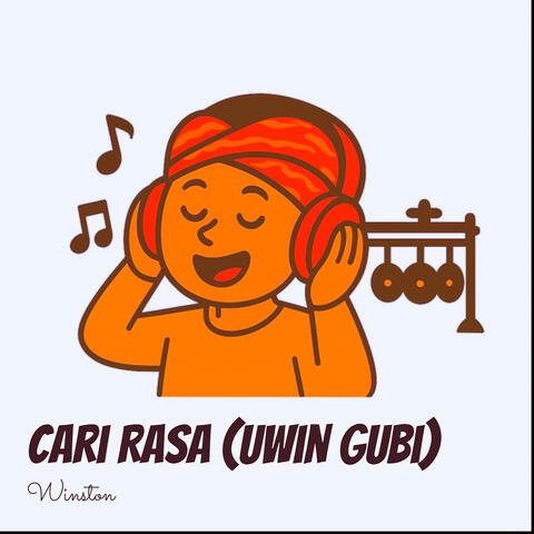 Cari Rasa (Uwin Gubi)