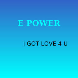 I Got Love 4 U