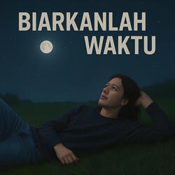 Biarkanlah Waktu