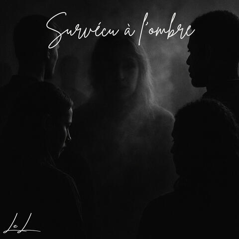 Survécu à l’ombre
