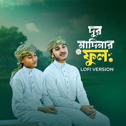 Dur Madinar Ful (Lofi Version)