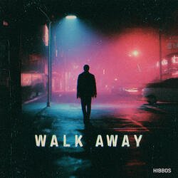 Walk Away