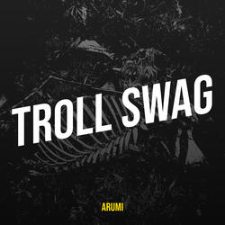 Troll Swag