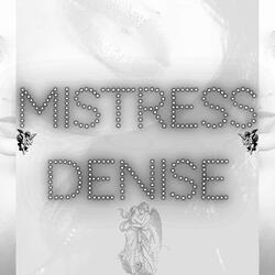 Mistress Denise