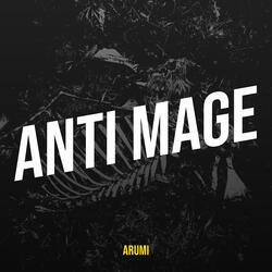Anti Mage