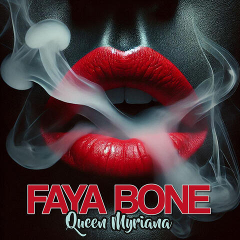Faya Bone