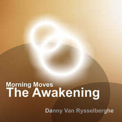 Morning Moves (The Awakening)